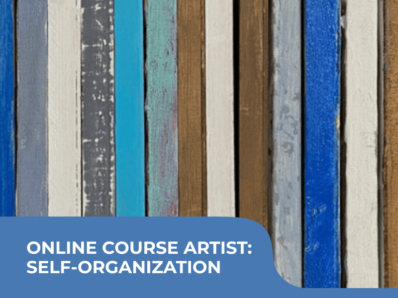 Online course ARTIST: SELF-ORGANIZATION