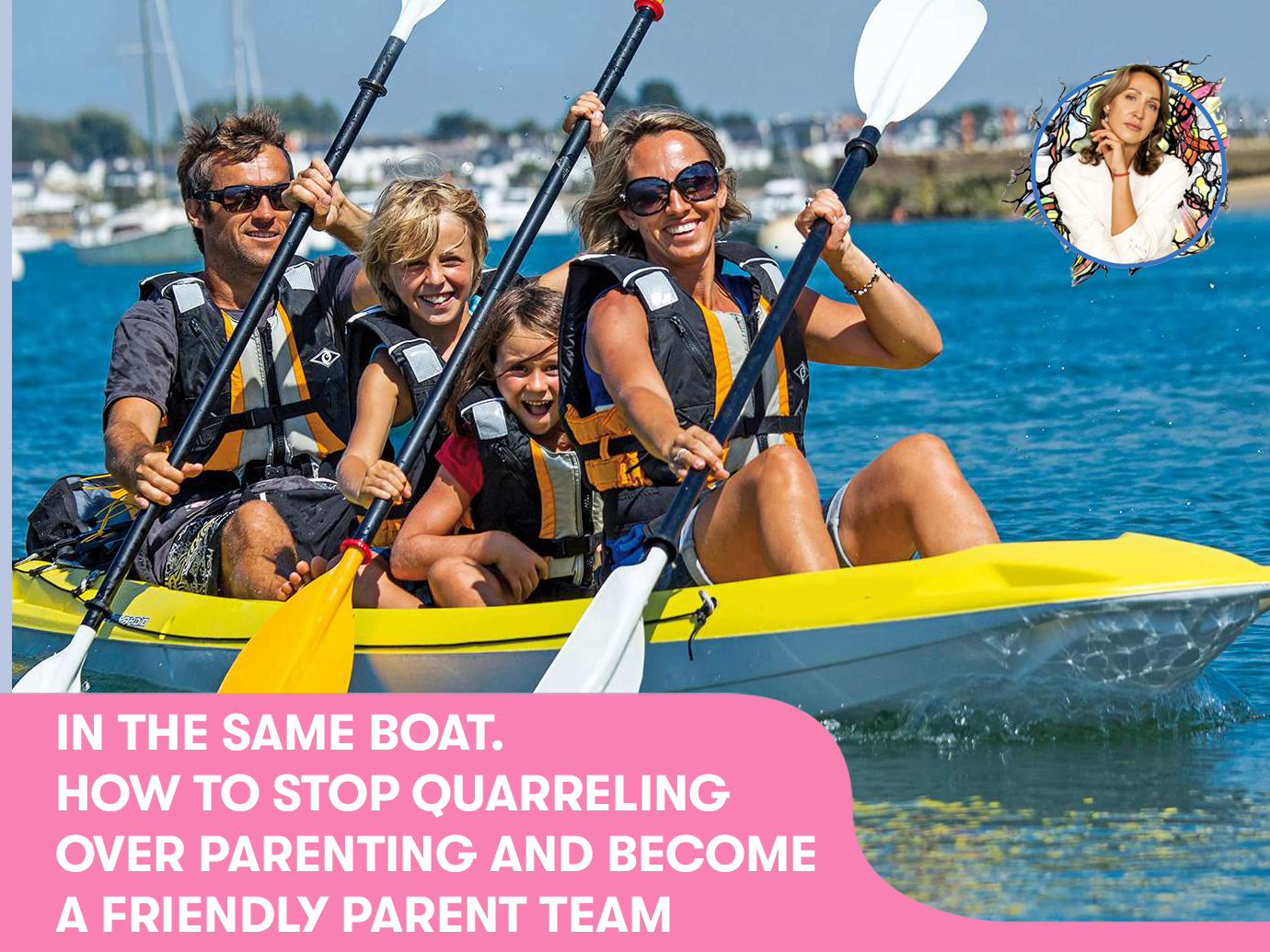 “In the same boat. How to stop quarreling over parenting and become a friendly parent team“