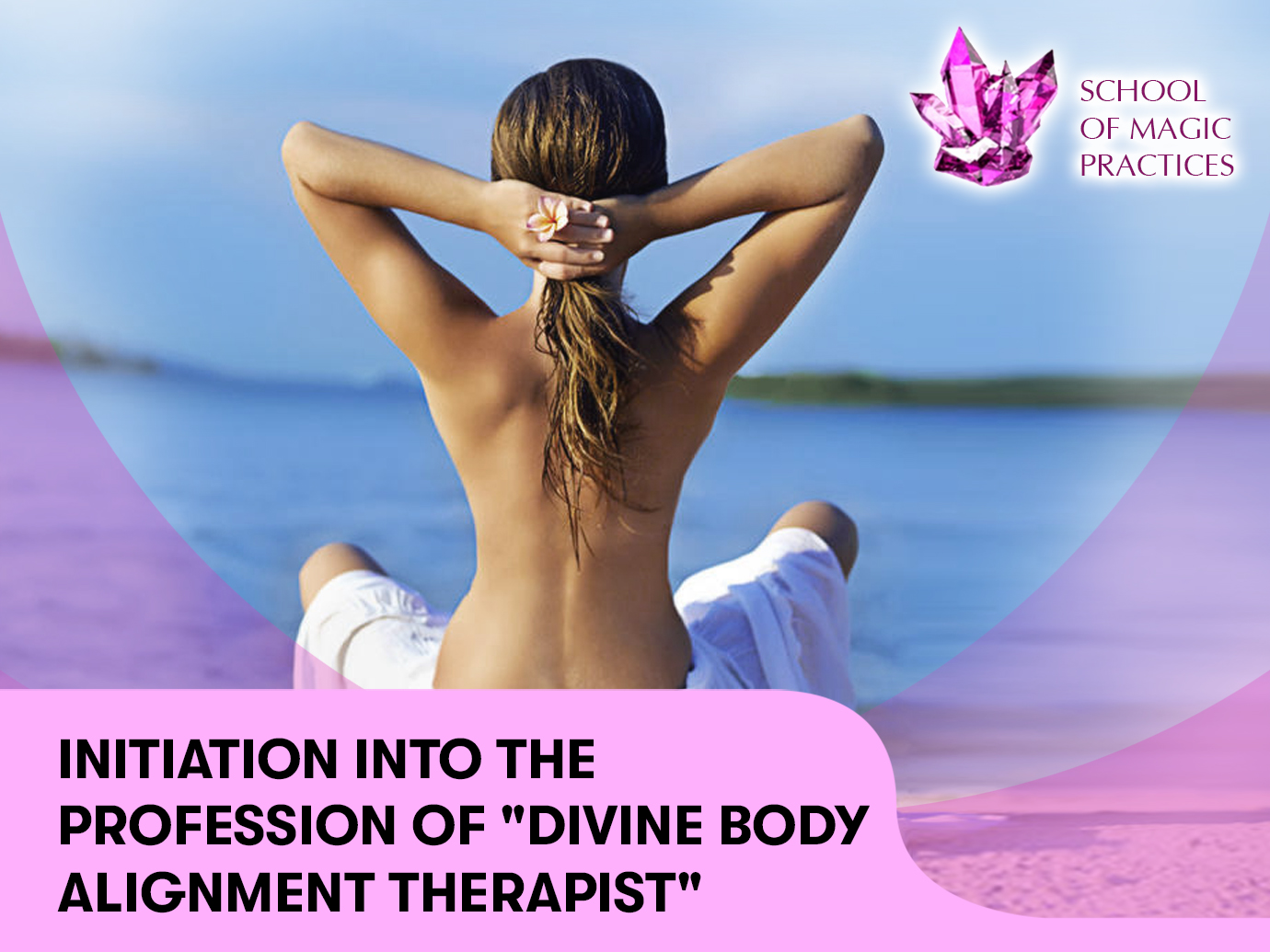 Initiation into the profession of “Divine Body Alignment Therapist“