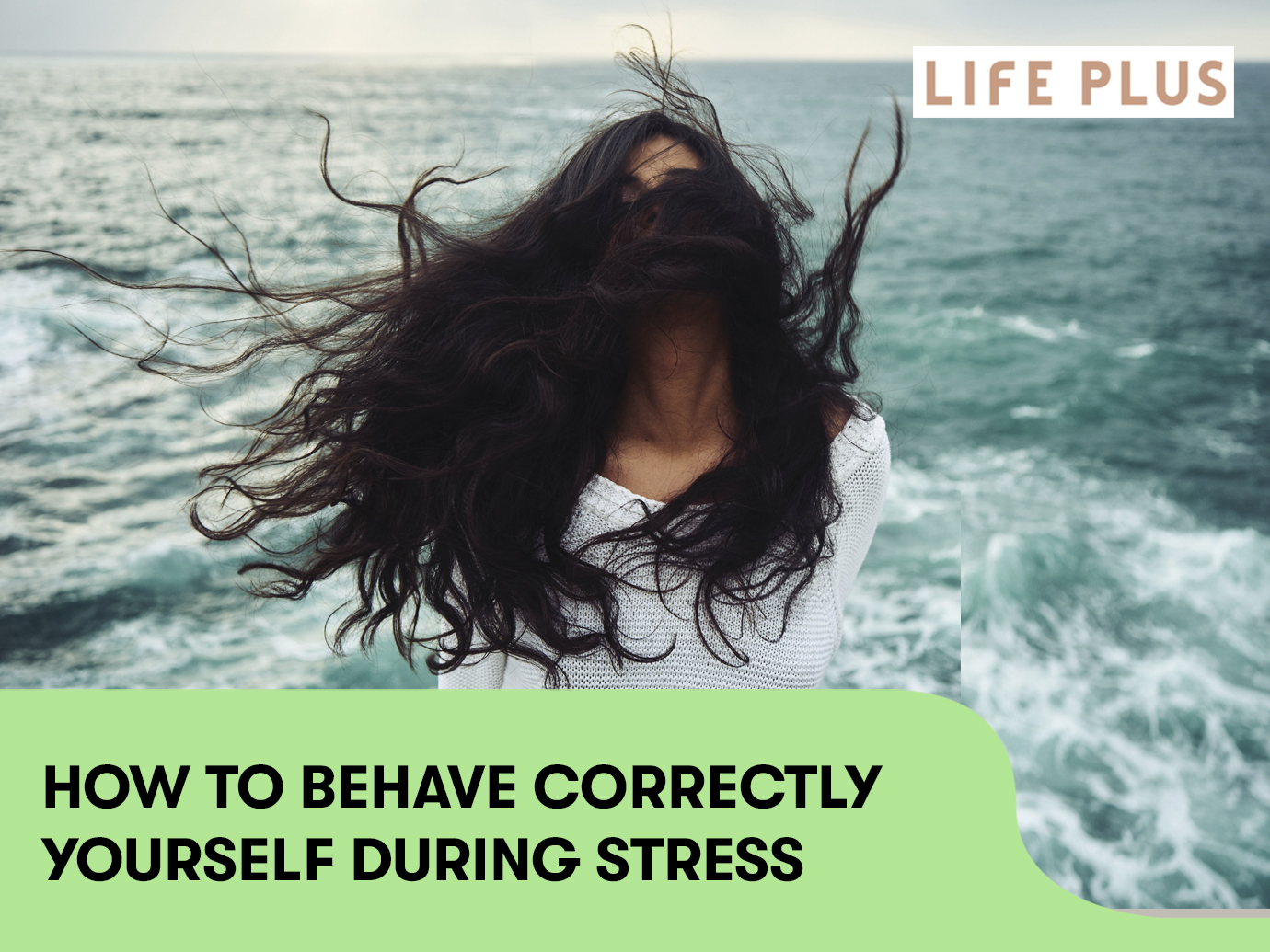 HOW TO BEHAVE CORRECTLY YOURSELF DURING STRESS