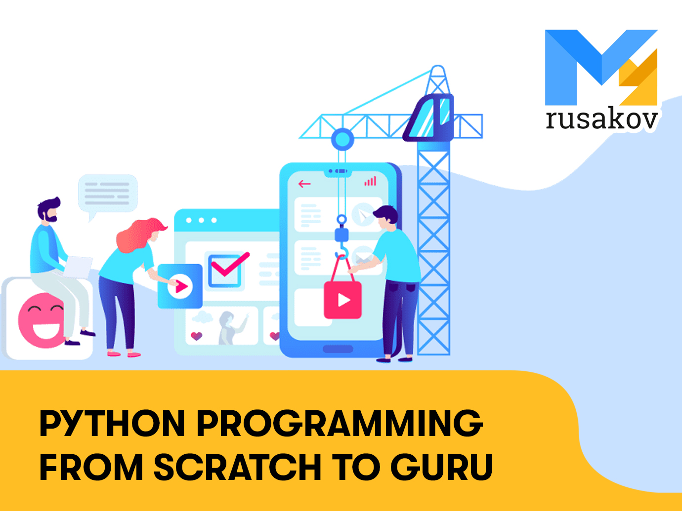 Python Programming from Scratch to Guru
