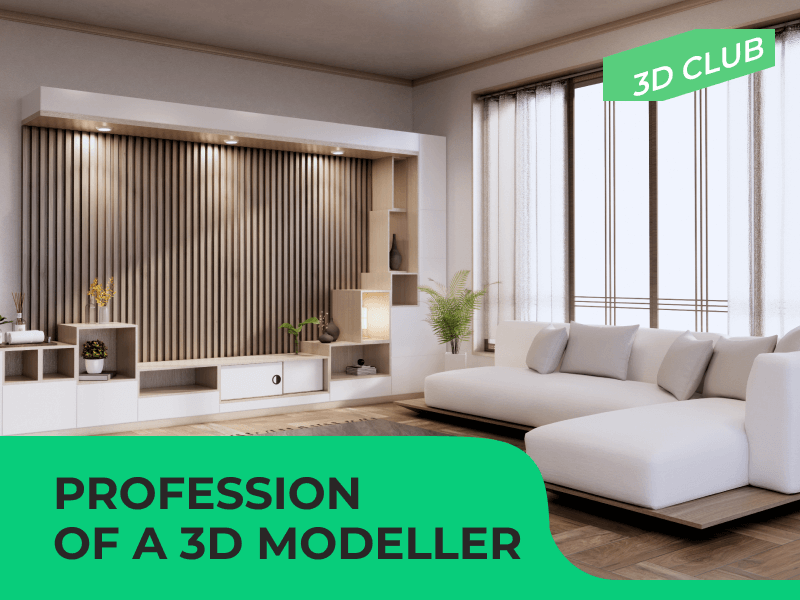 PROFESSION OF A 3D MODELLER