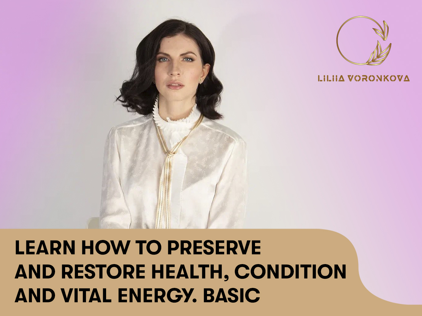 Learn how to preserve and restore health, condition and vital energy. Basic