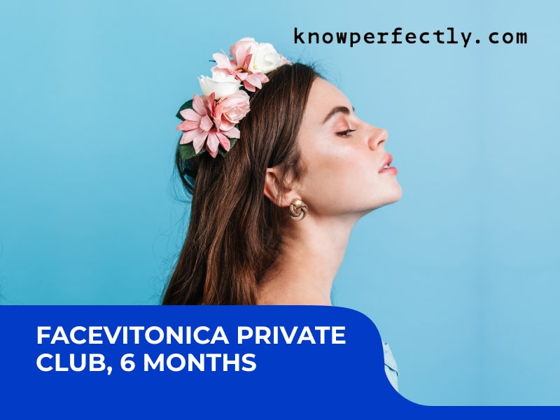 FaceVitonica Private Club, 6 months