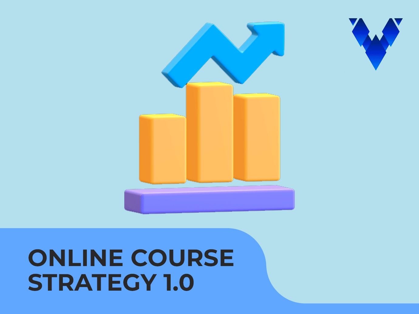 Online course Strategy 1.0