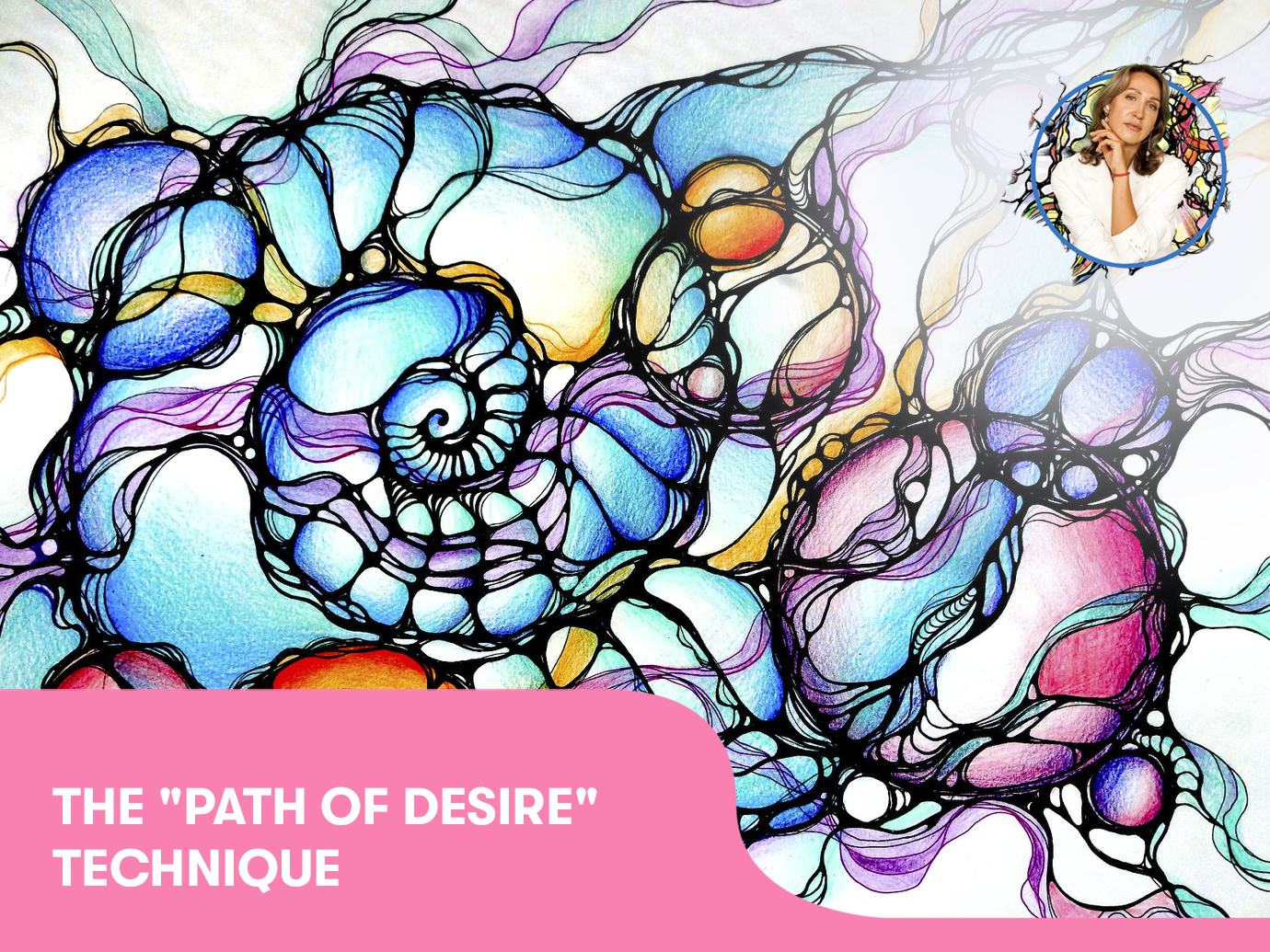 The “Path of Desire“ technique