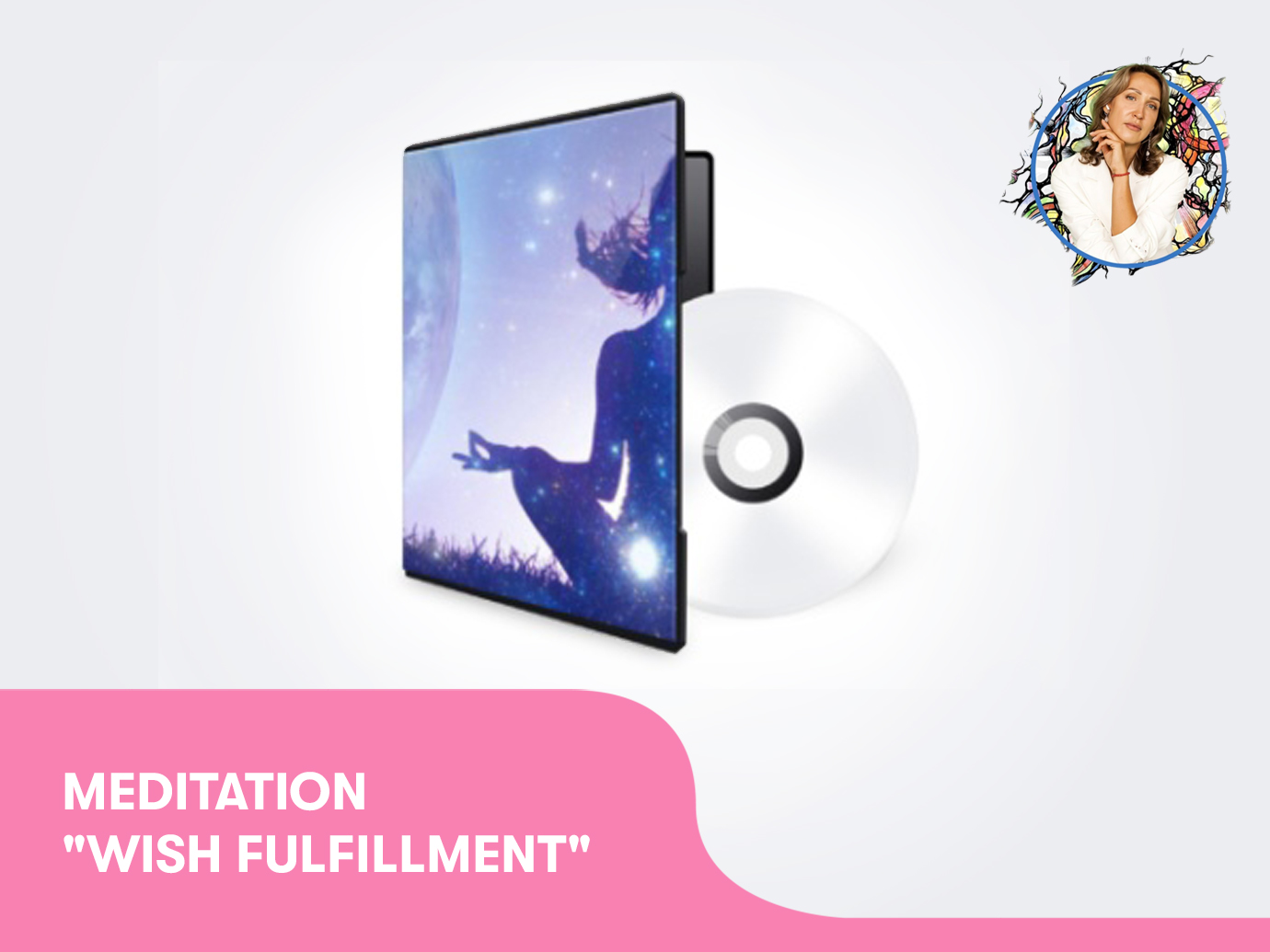 Meditation “Wish fulfillment“