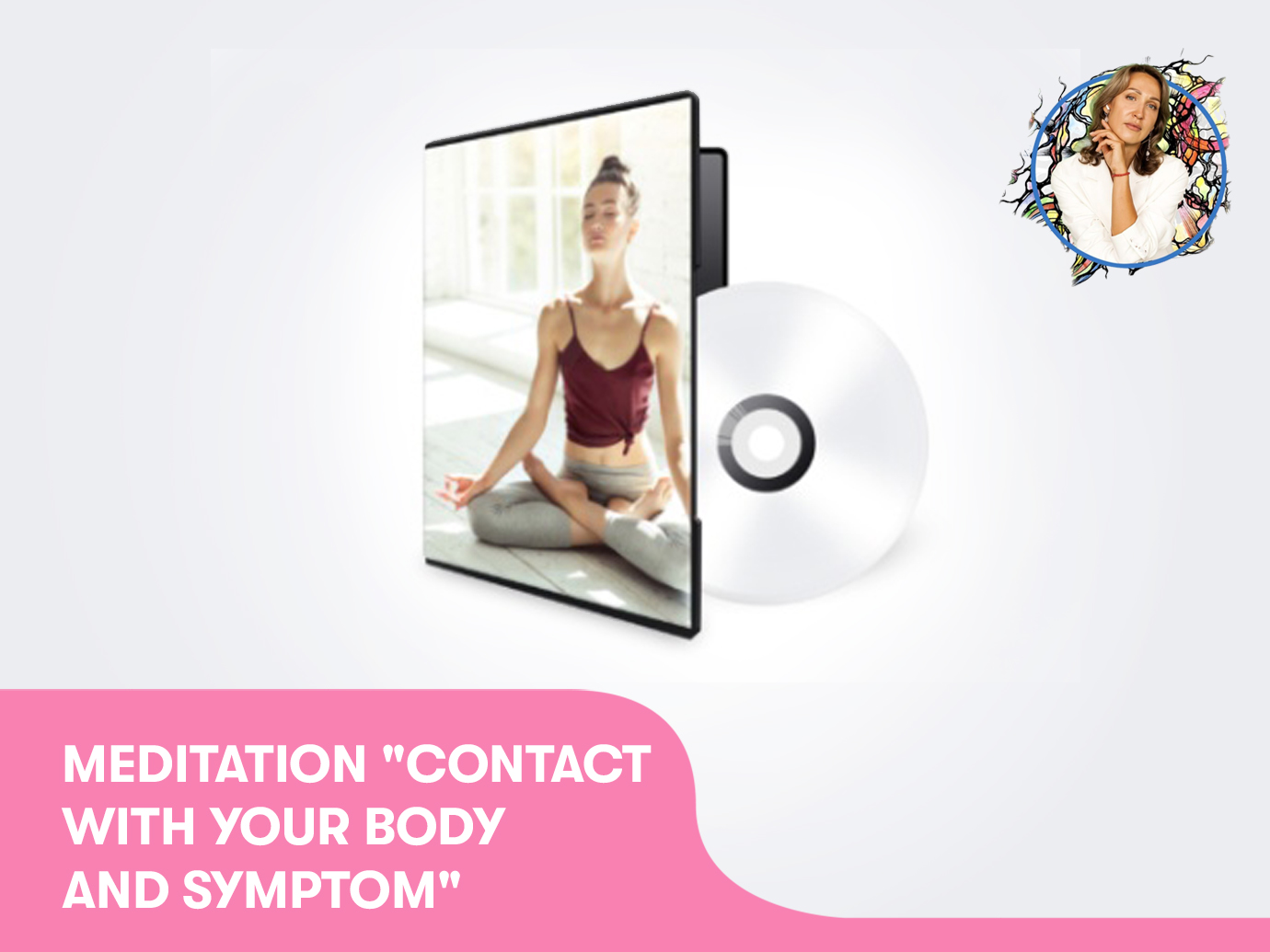 Meditation “Contact with your body and symptom“