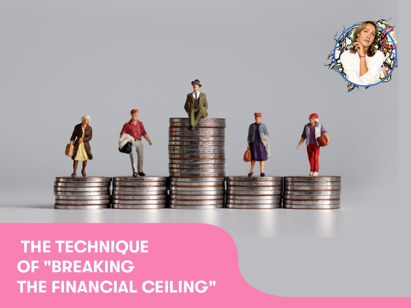 The technique of “Breaking the financial ceiling“