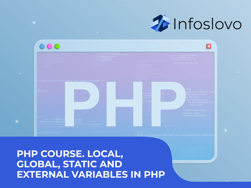 PHP course. Local, Global, Static and External Variables in PHP