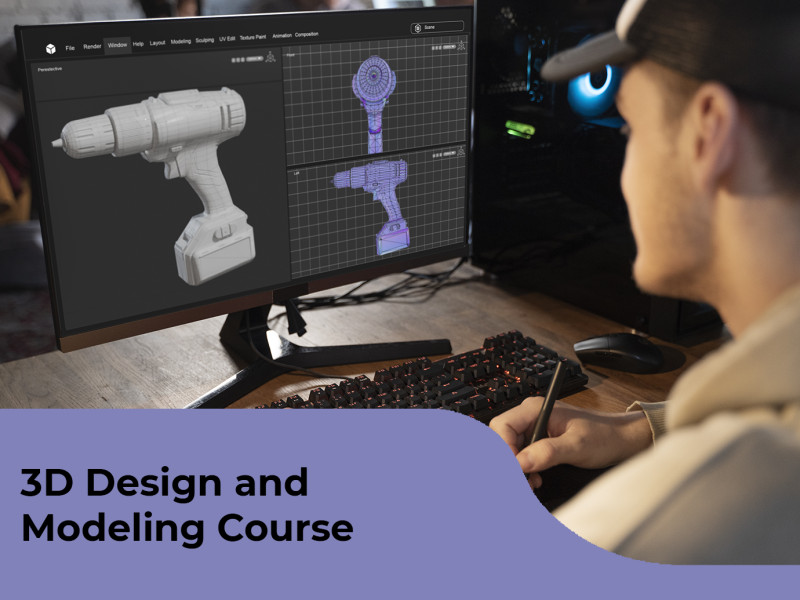3D Design and Modeling Course